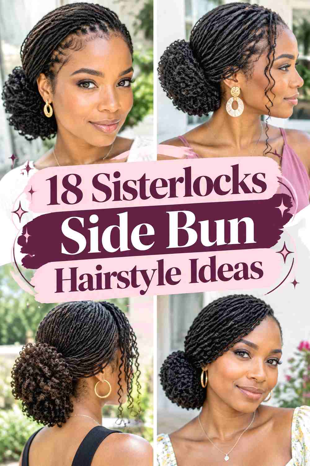 18 Sisterlocks Side Bun Hairstyle Ideas