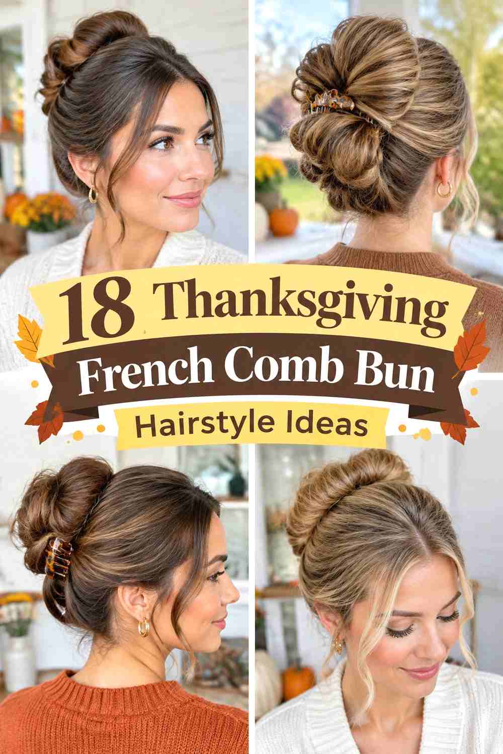18 Thanksgiving French Comb Bun Hairstyle Ideas