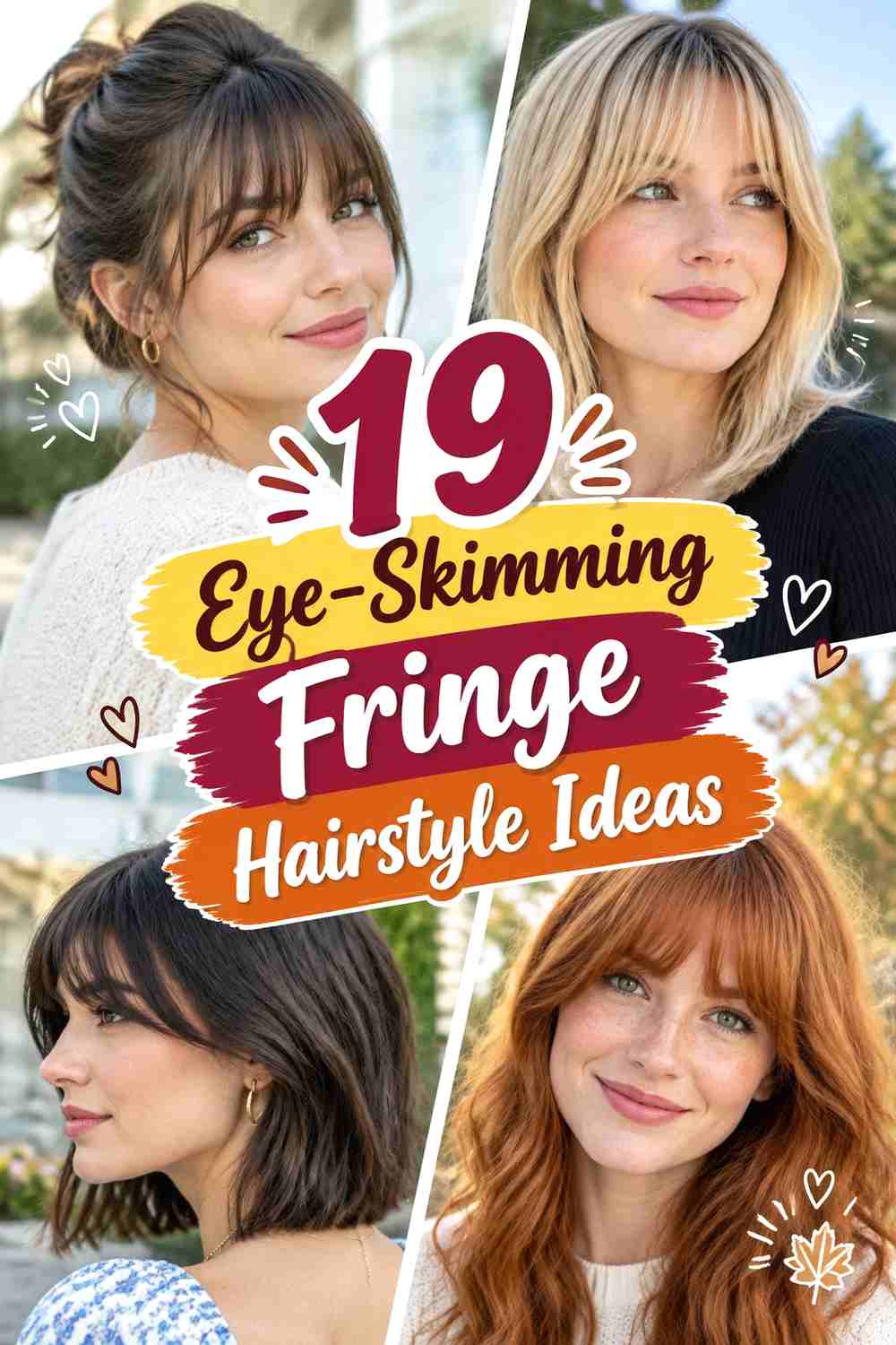 19 Eye-Skimming Fringe Hairstyle Ideas