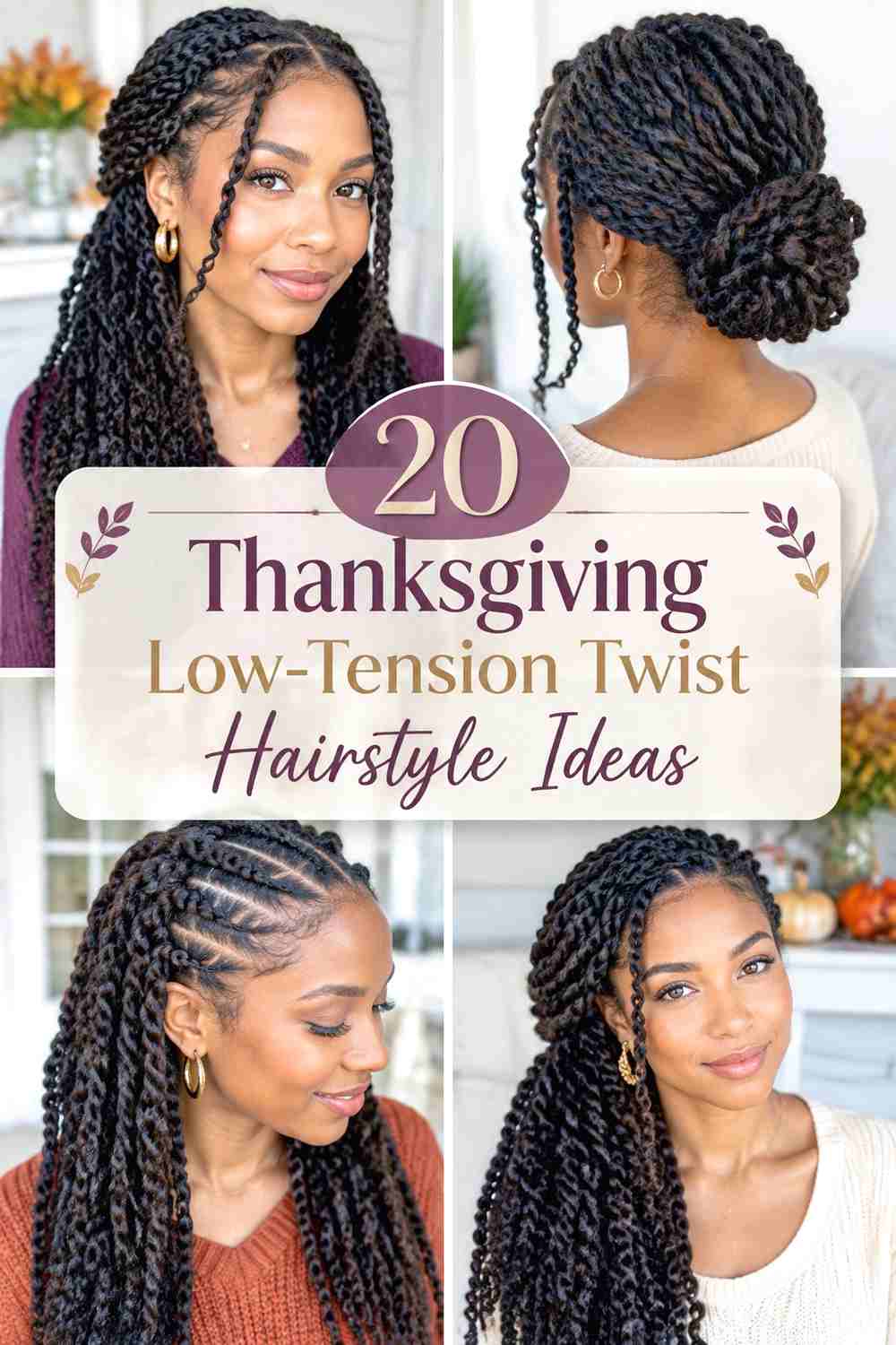 20 Thanksgiving Low-Tension Twist Hairstyle Ideas