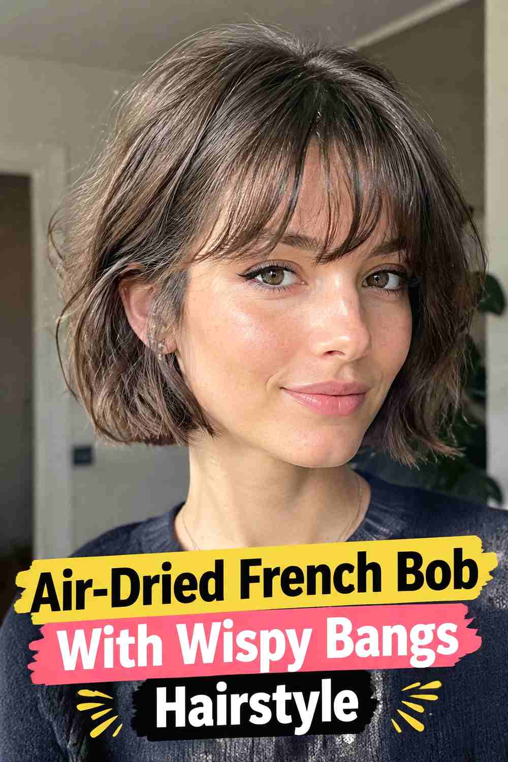 10. Air Dried French Bob With Wispy Bangs Hairstyle