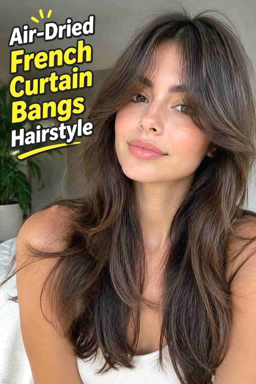 5. Air Dried French Curtain Bangs Hairstyle