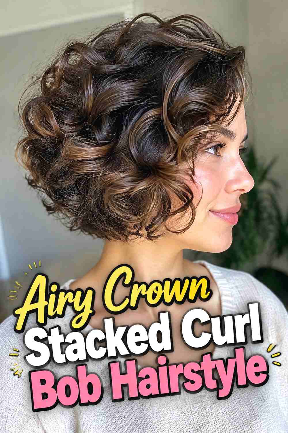 11. Airy Crown Stacked Curl Bob Hairstyle