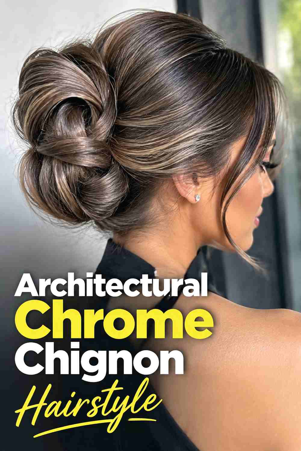 14. Architectural Chrome Chignon Hairstyle