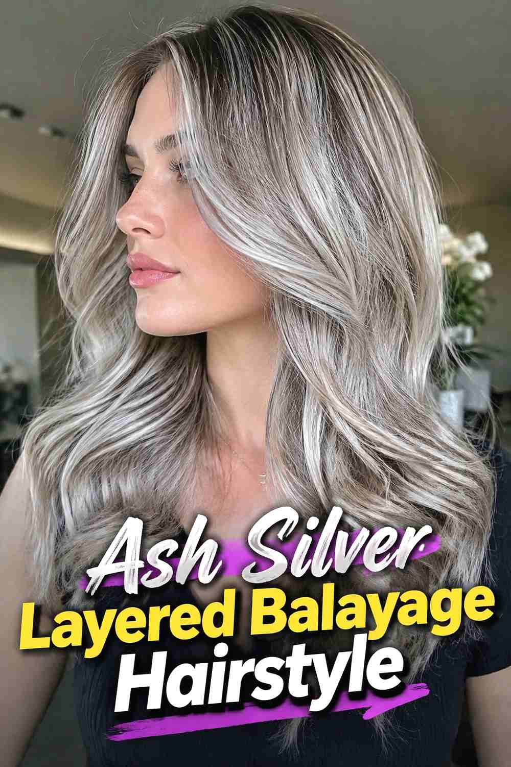 9. Ash Silver Layered Balayage Hairstyle