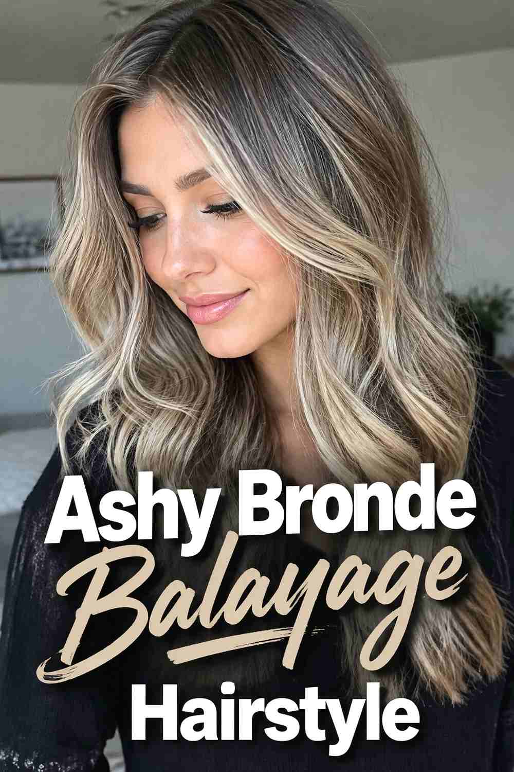 4. Ashy Bronde Balayage Hairstyle