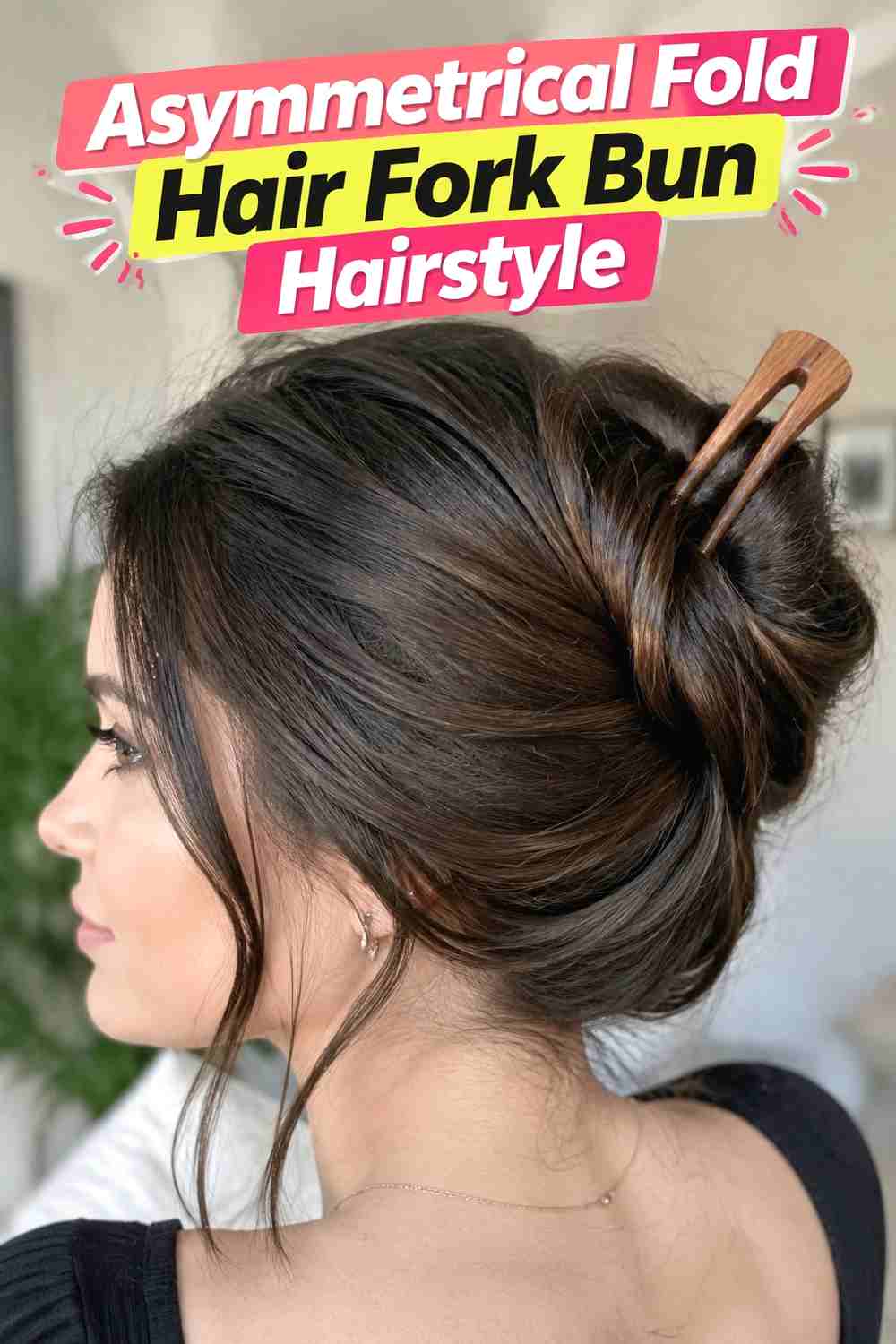 6. Asymmetrical Fold Hair Fork Bun Hairstyle
