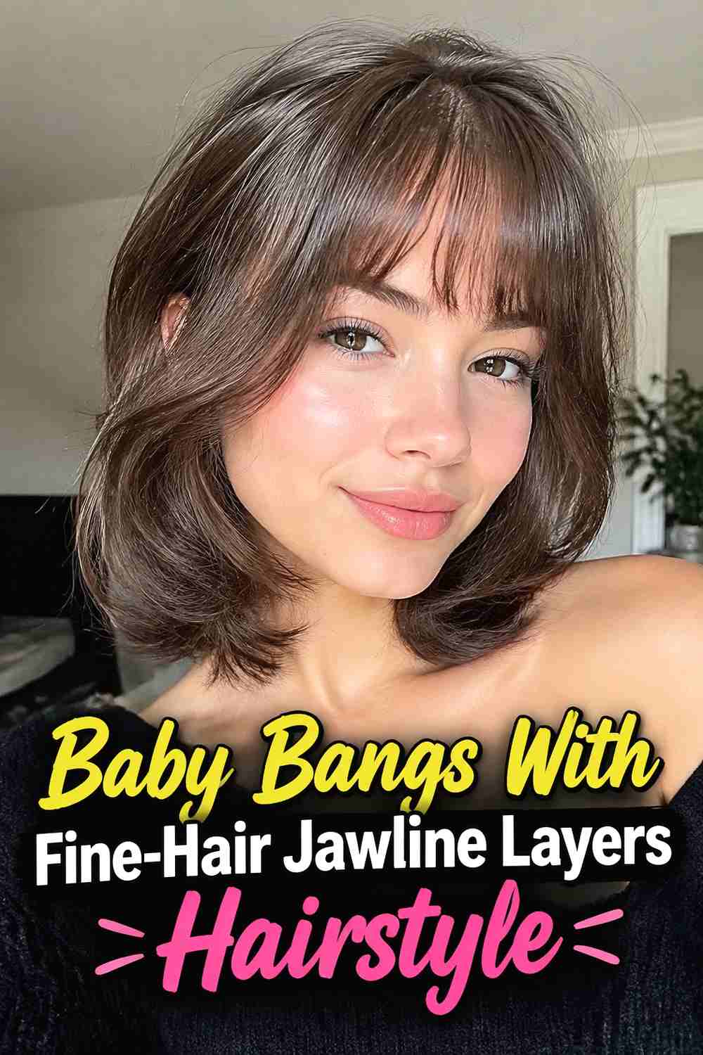 14. Baby Bangs With Fine Hair Jawline Layers Hairstyle