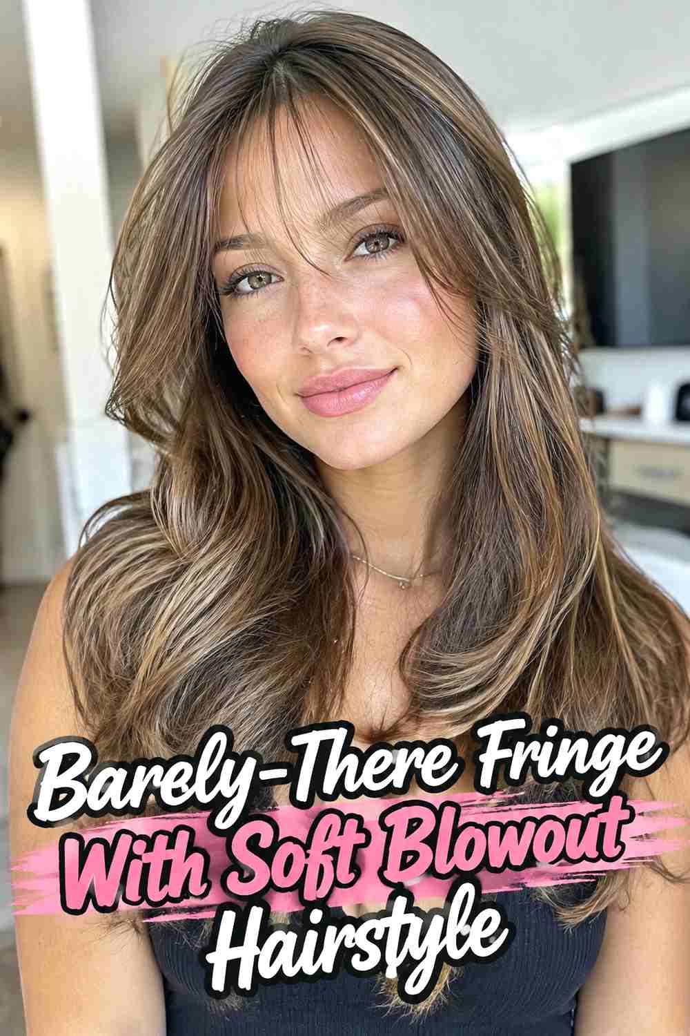 12. Barely There Fringe With Soft Blowout Hairstyle