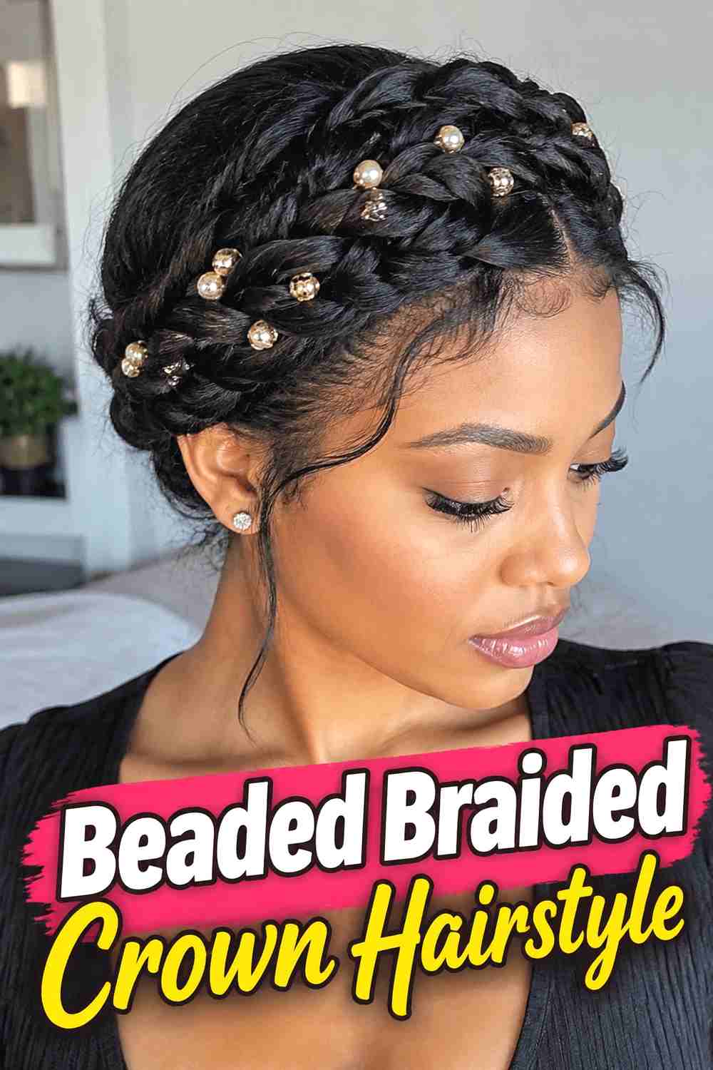 11. Beaded Braided Crown Hairstyle