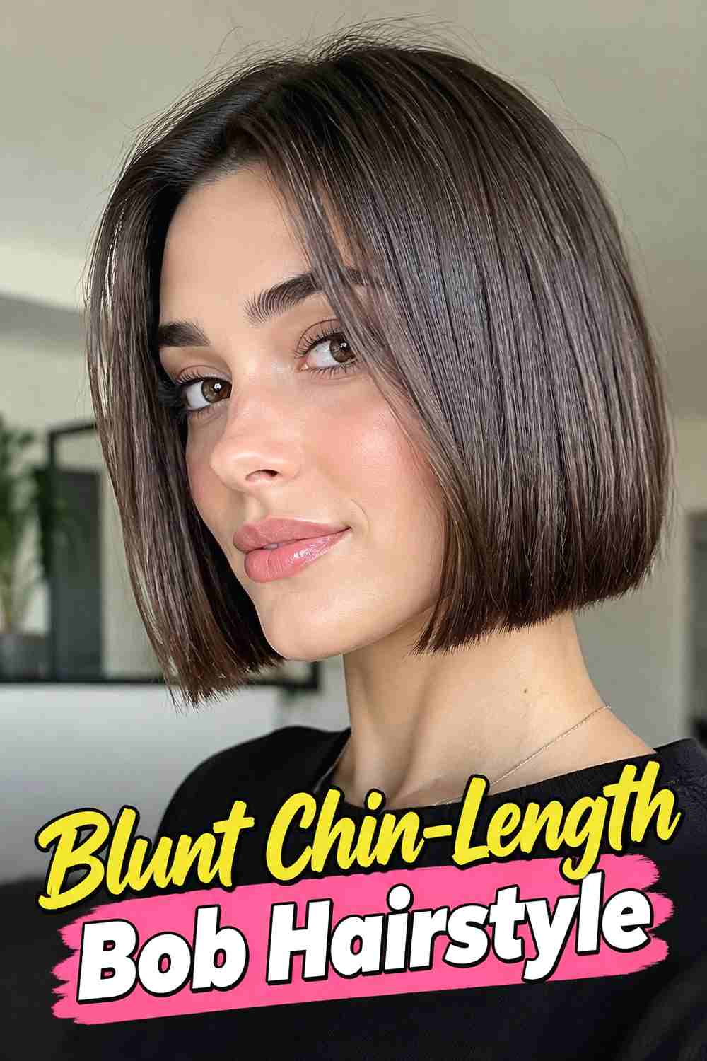 3. Blunt Chin Length Bob Hairstyle