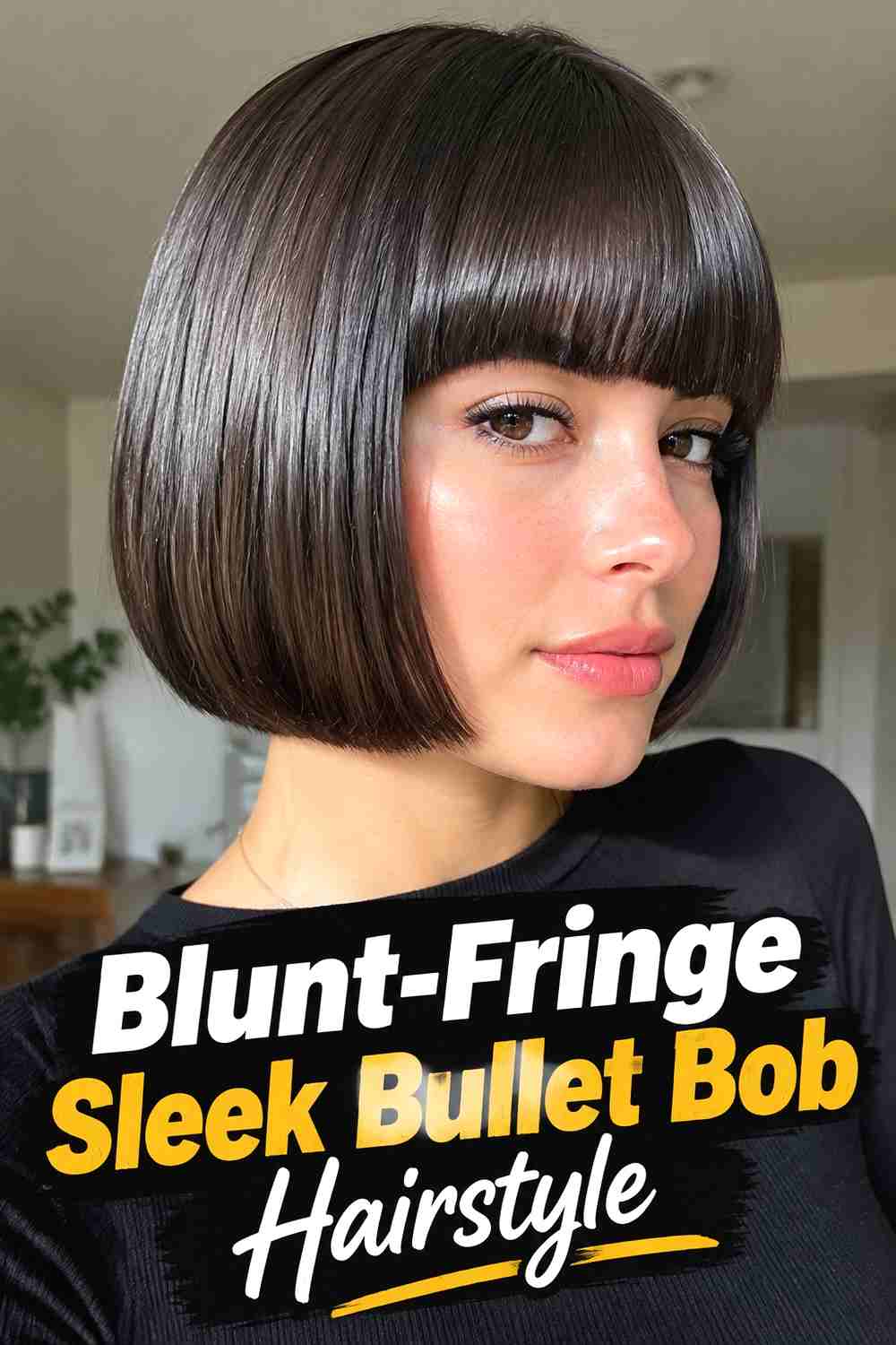 4. Blunt Fringe Sleek Bullet Bob Hairstyle
