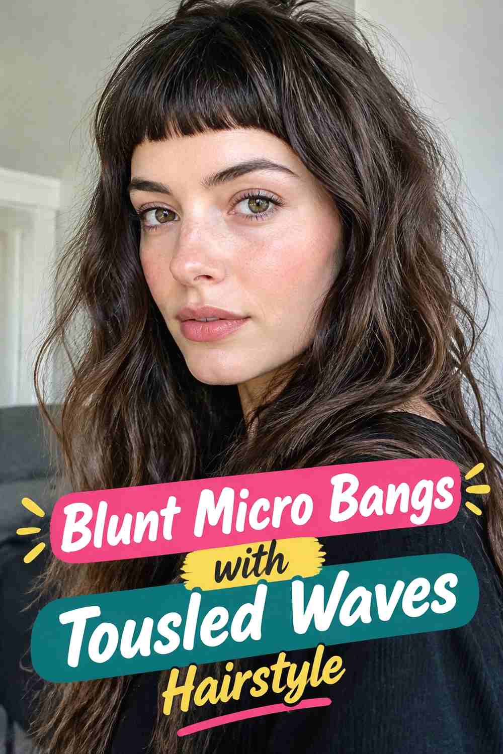2. Blunt Micro Bangs With Tousled Waves Hairstyle