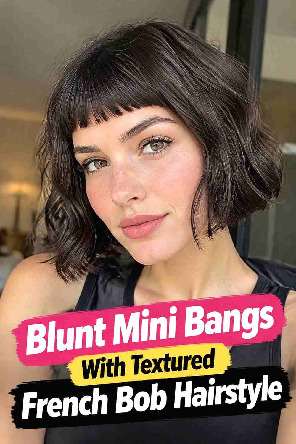 2. Blunt Mini Bangs With Textured French Bob Hairstyle