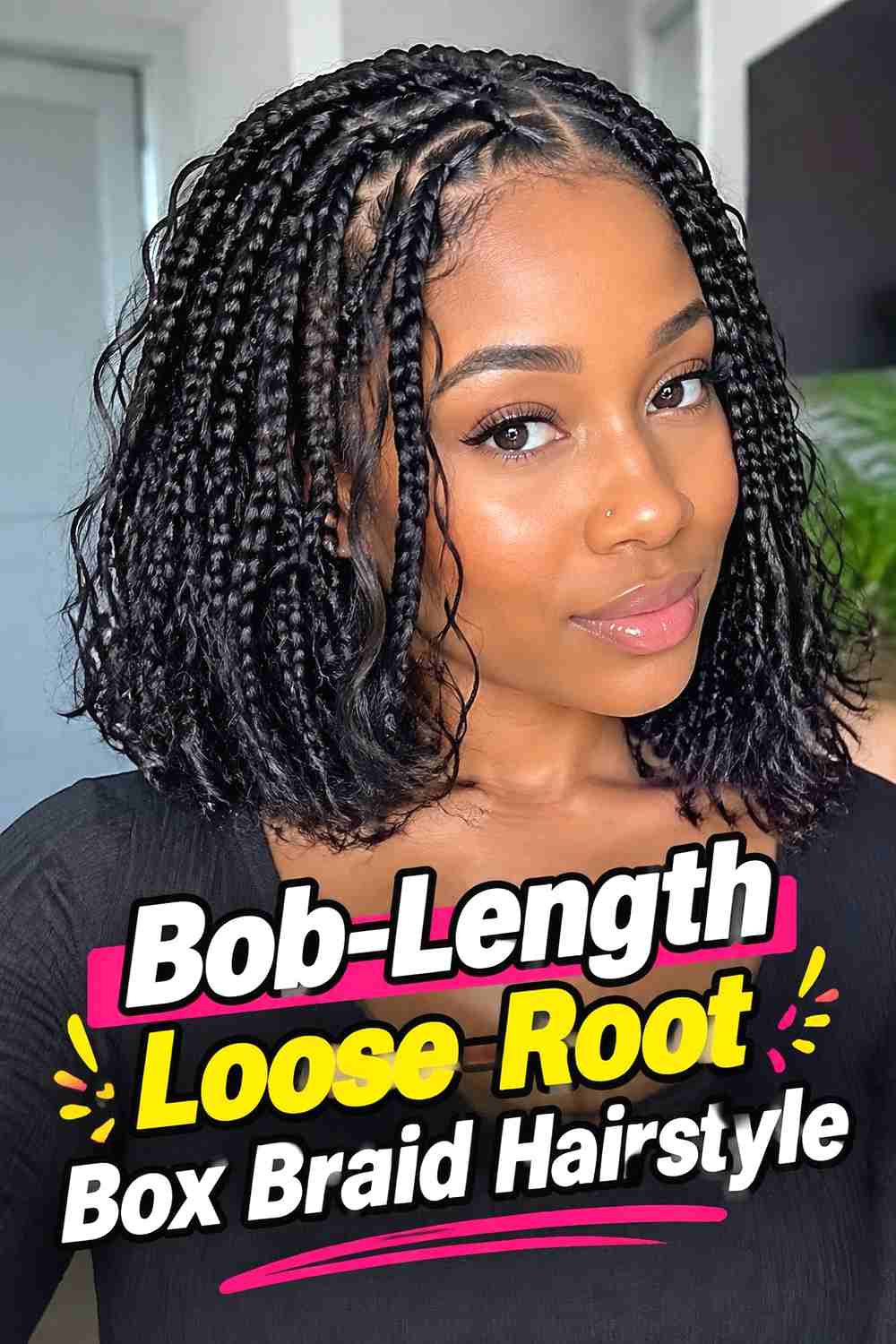 8. Bob Length Loose Root Box Braid Hairstyle