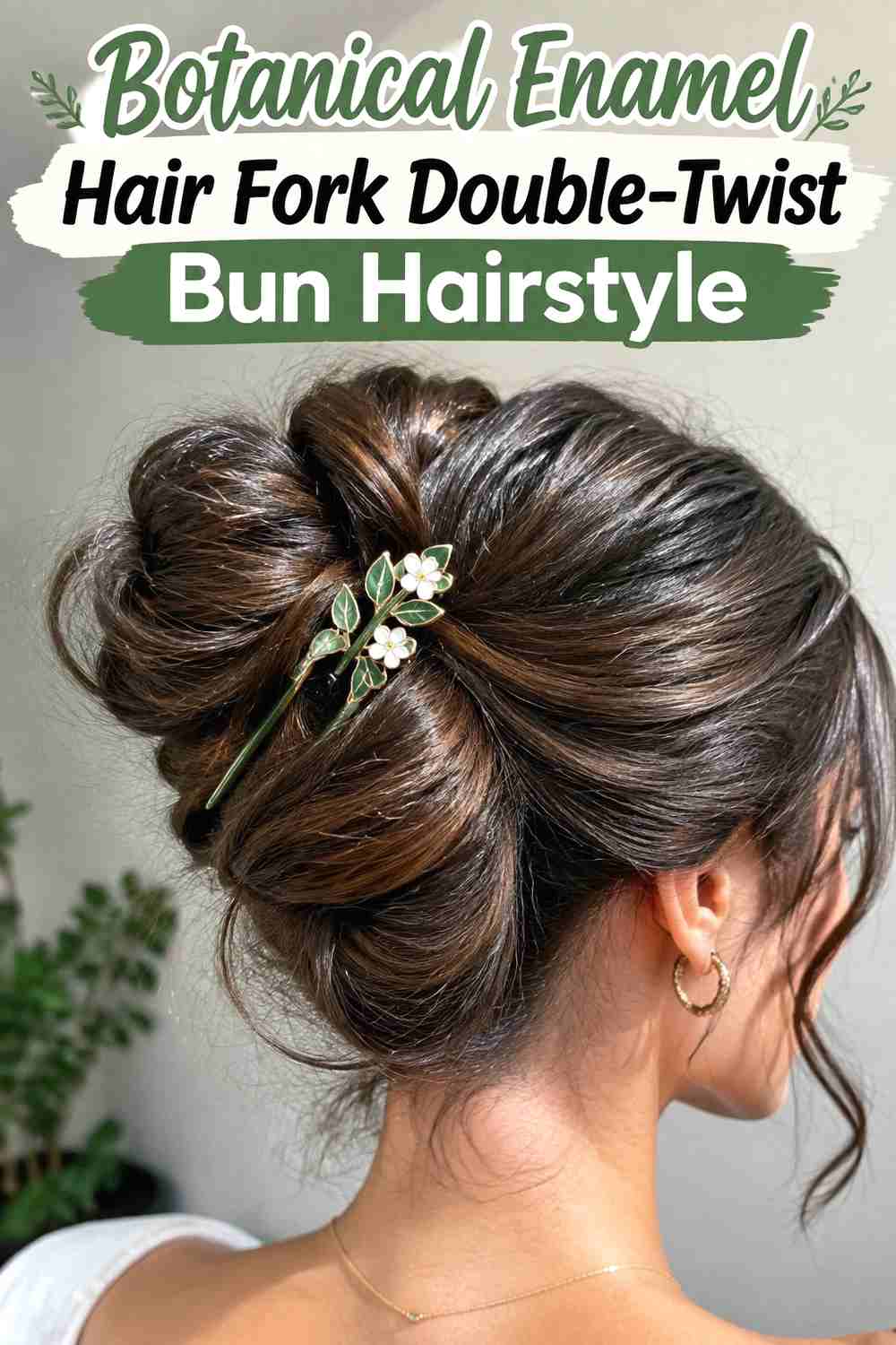12. Botanical Enamel Hair Fork Double Twist Bun Hairstyle
