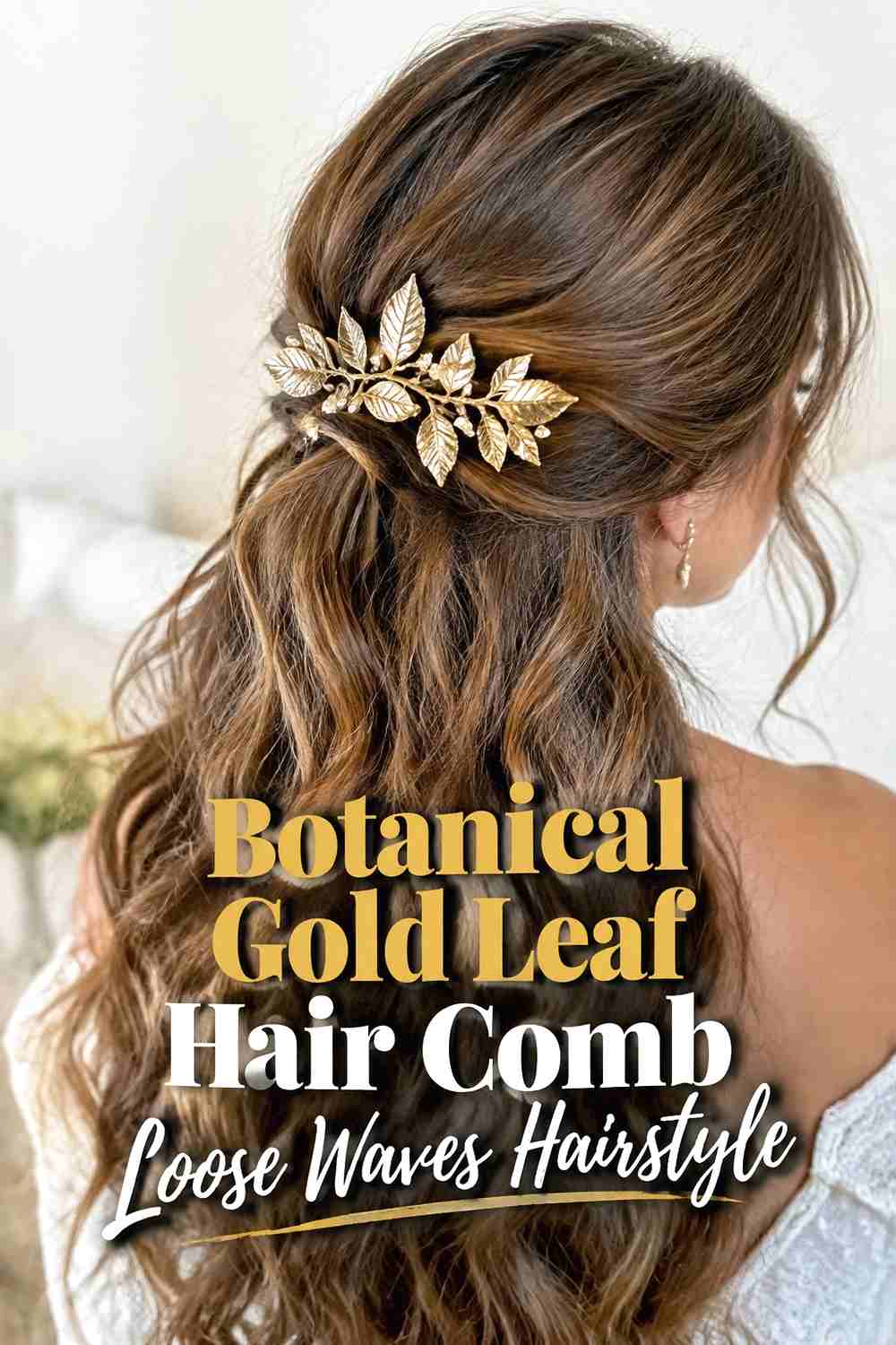 5. Botanical Gold Leaf Hair Comb Loose Waves Hairstyle