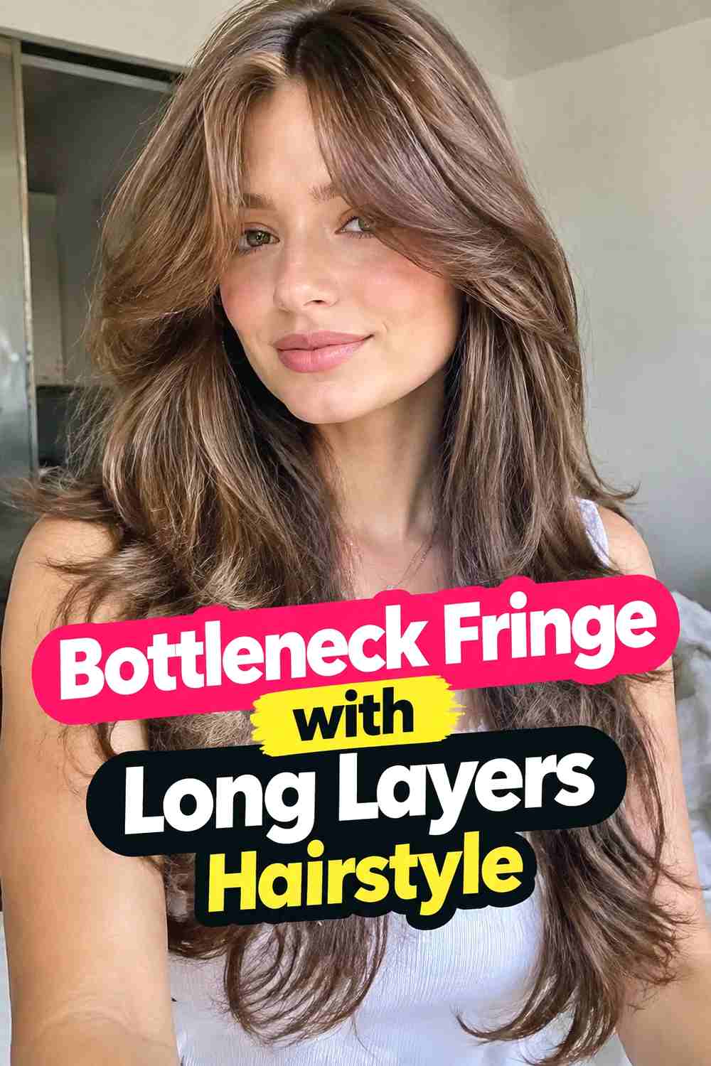 11. Bottleneck Fringe With Long Layers Hairstyle