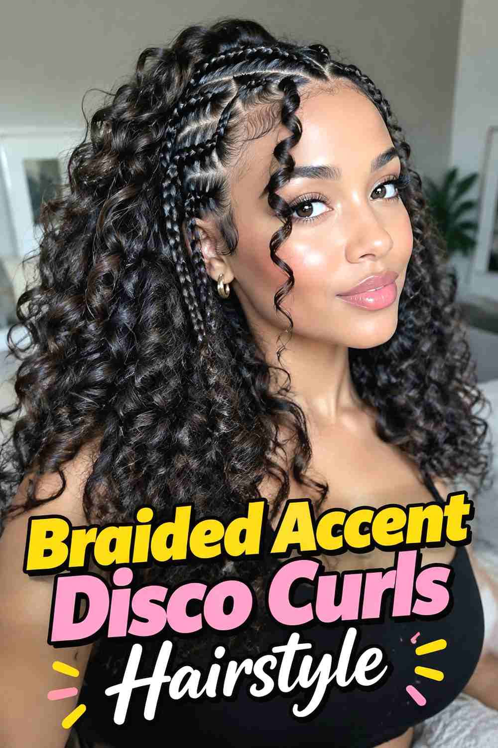 17. Braided Accent Disco Curls Hairstyle
