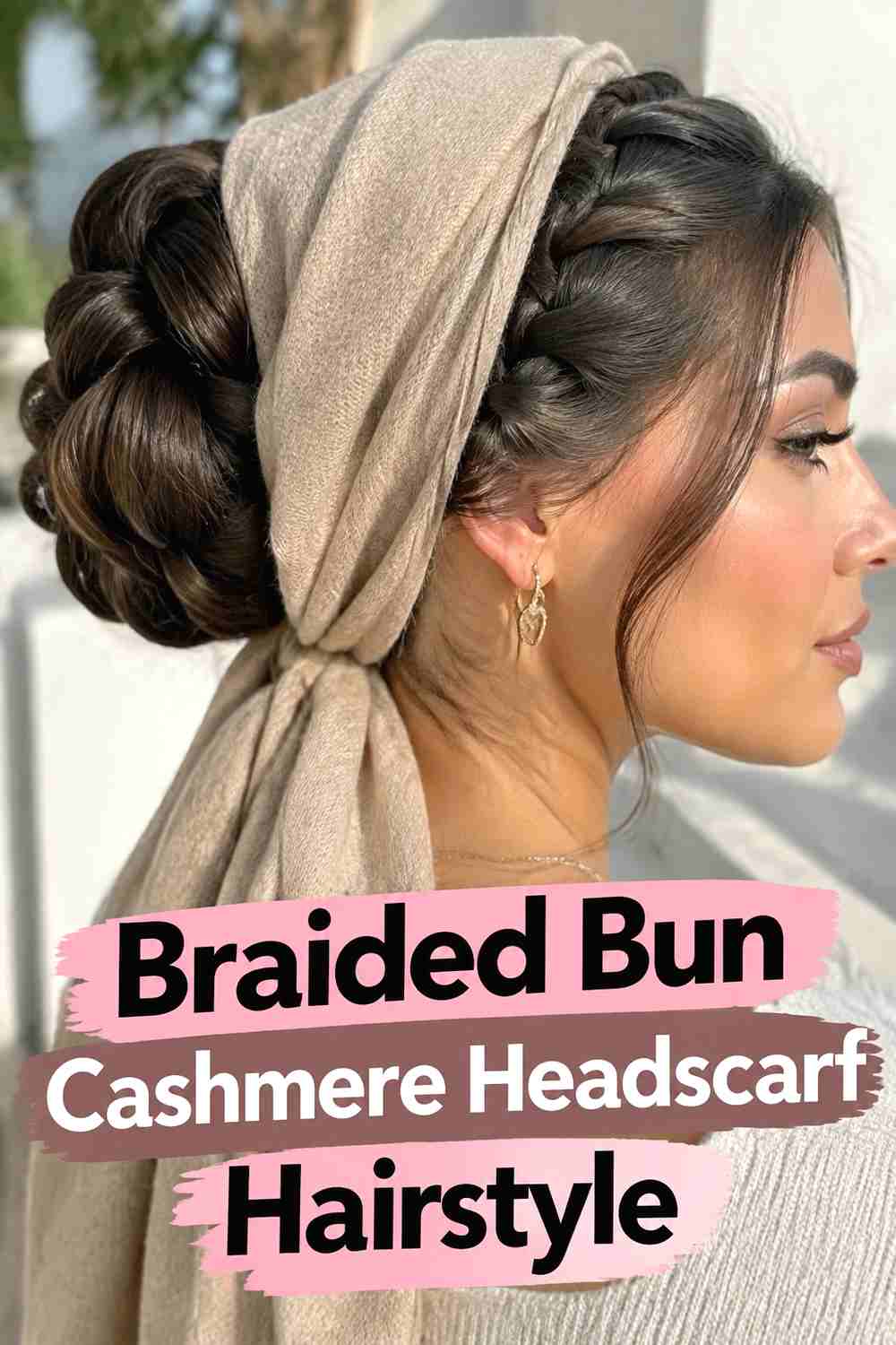 16. Braided Bun Cashmere Headscarf Hairstyle
