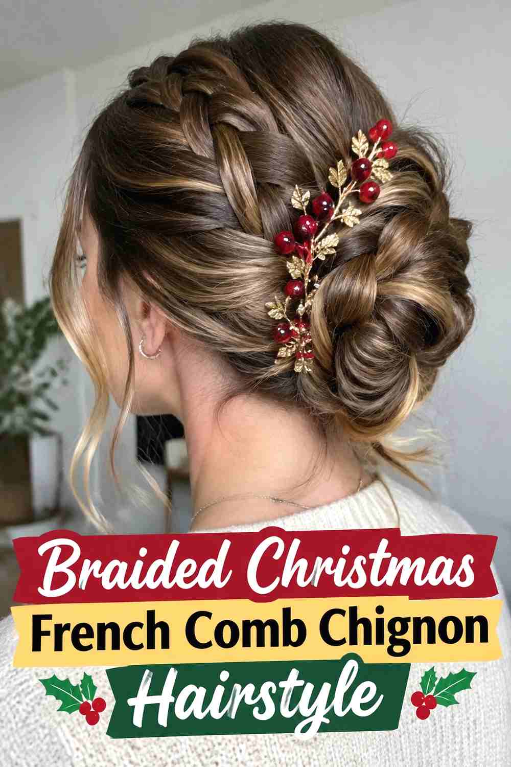 8. Braided Christmas French Comb Chignon Hairstyle