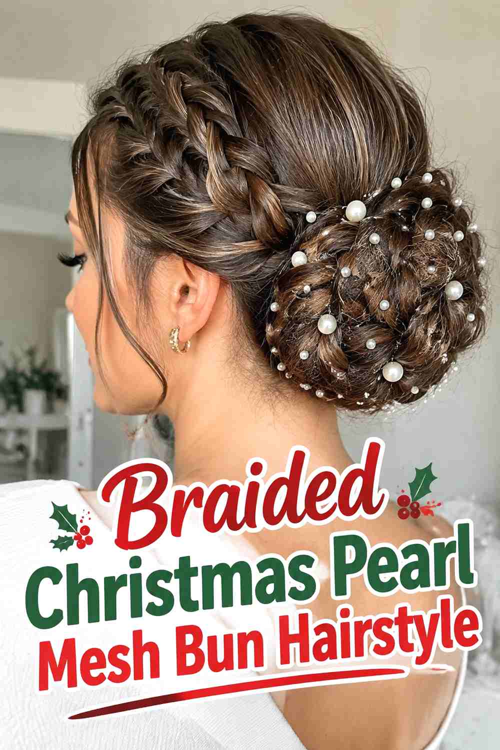 7. Braided Christmas Pearl Mesh Bun Hairstyle