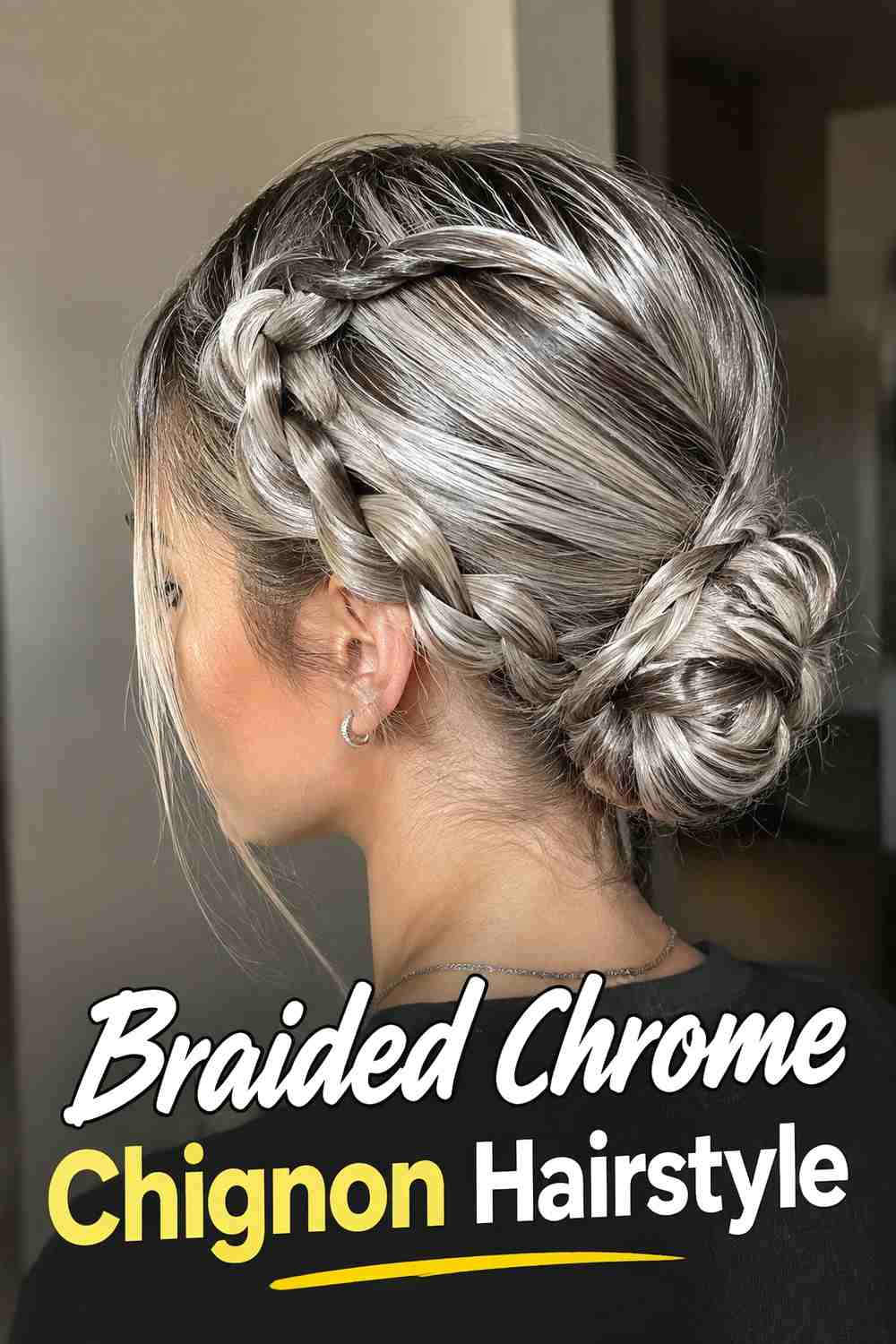 6. Braided Chrome Chignon Hairstyle