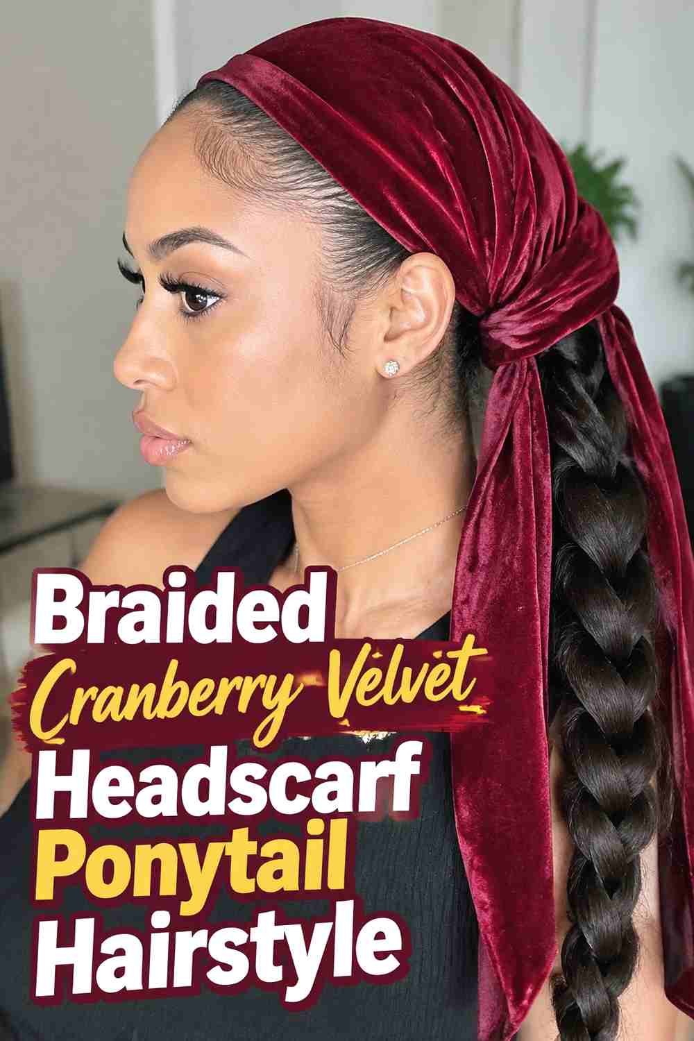6. Braided Cranberry Velvet Headscarf Ponytail Hairstyle