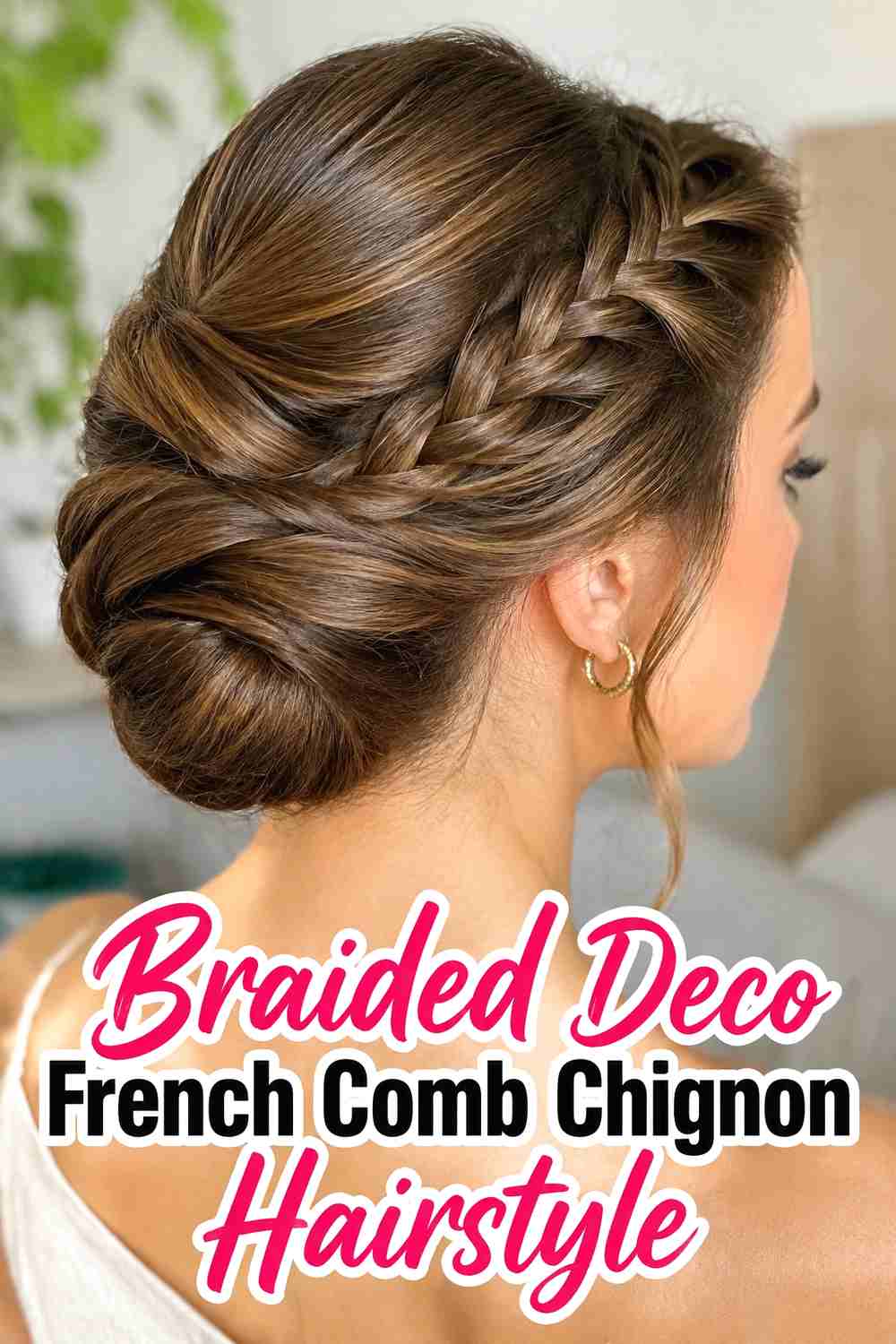 12. Braided Deco French Comb Chignon Hairstyle