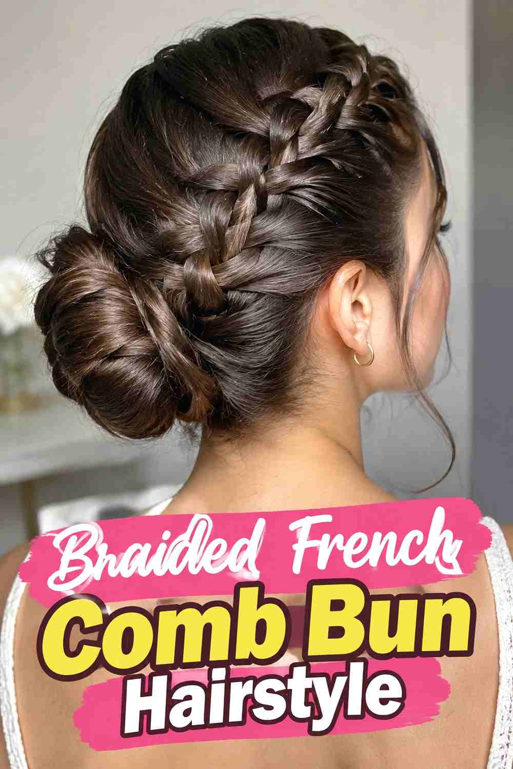 6. Braided French Comb Bun Hairstyle