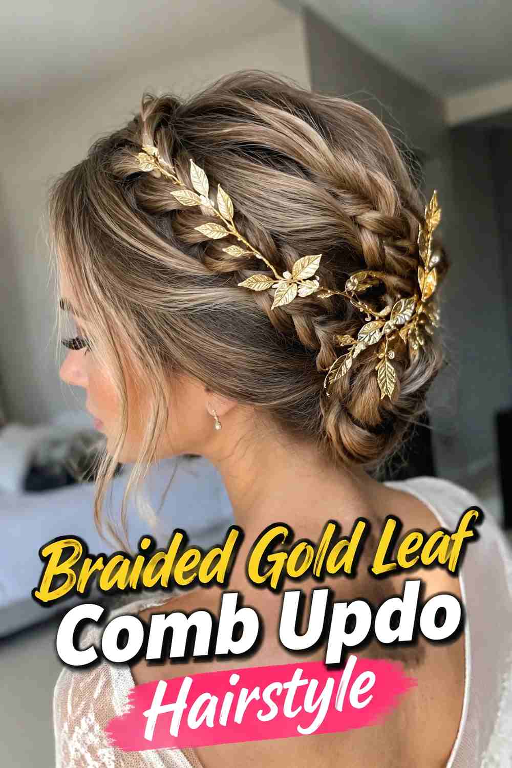 4. Braided Gold Leaf Comb Updo Hairstyle