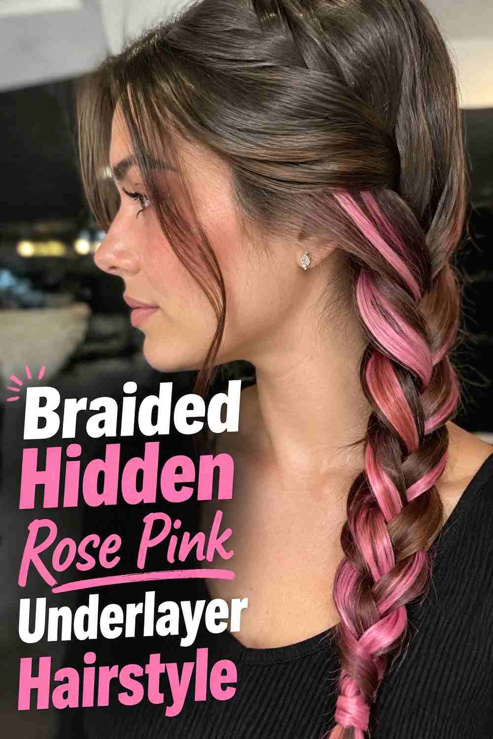 14. Braided Hidden Rose Pink Underlayer Hairstyle