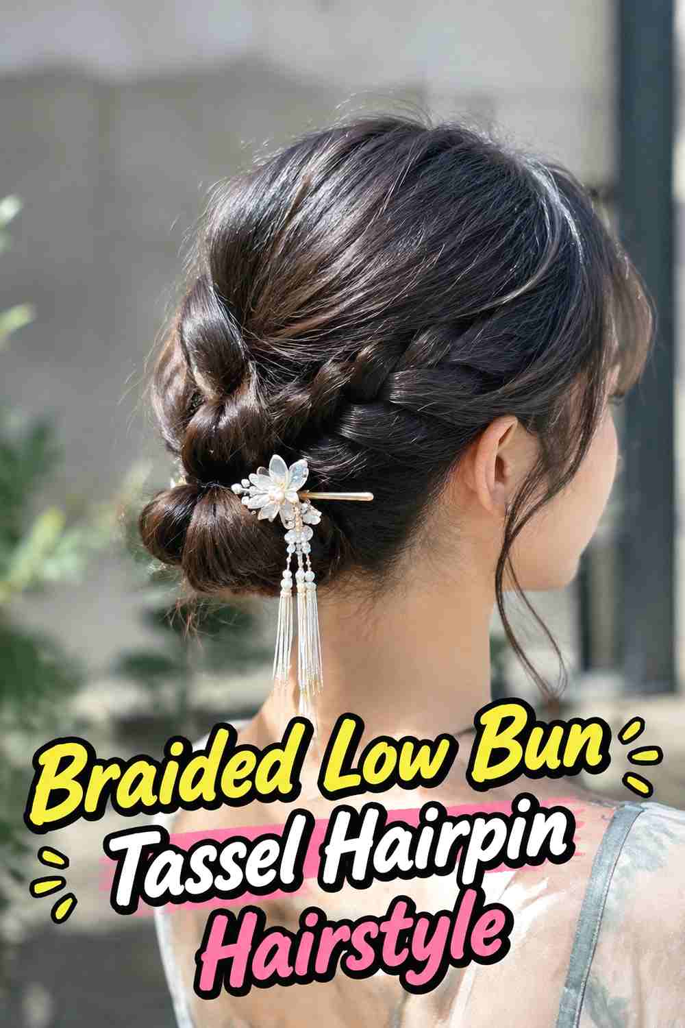 4. Braided Low Bun Tassel Hairpin Hairstyle