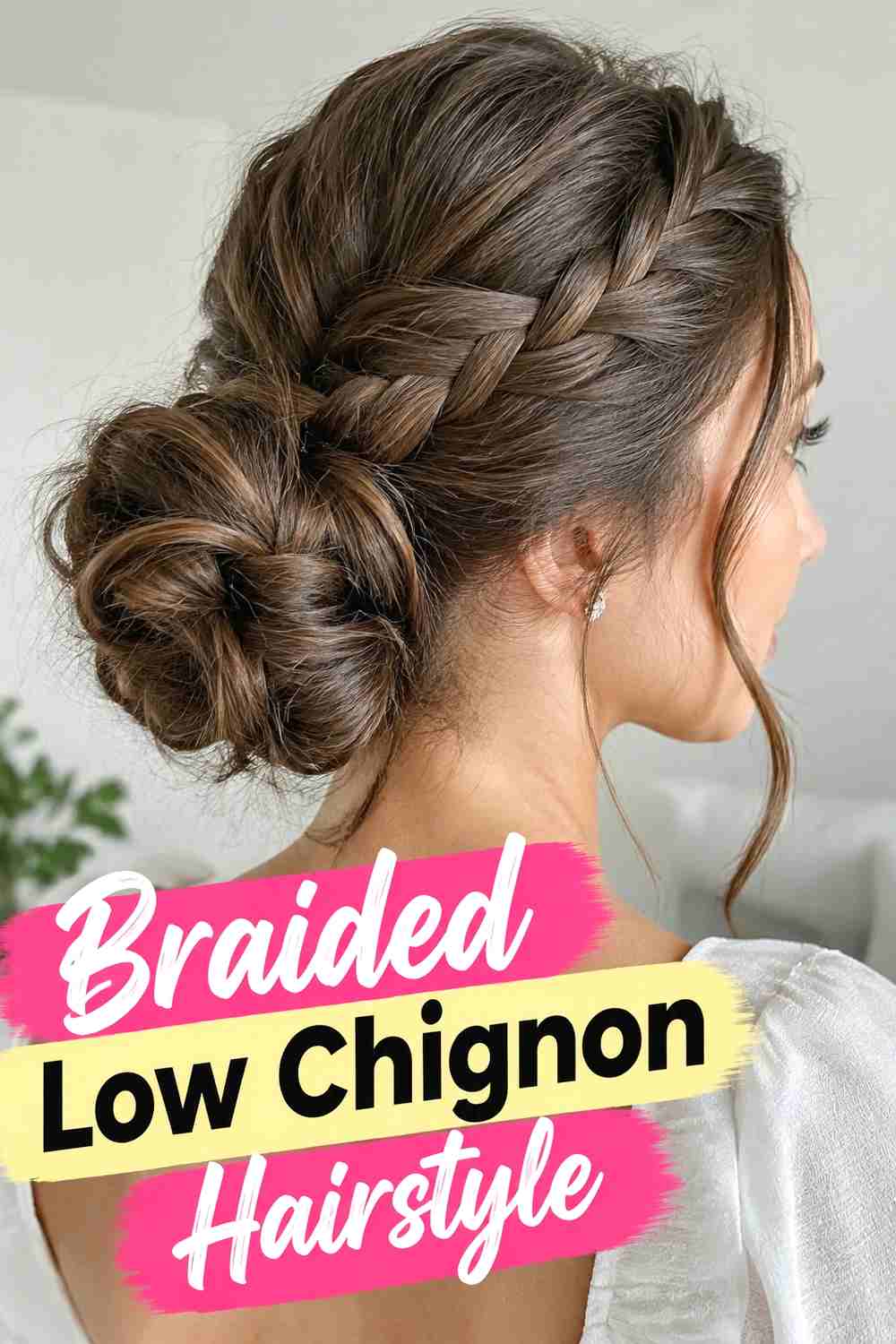 12. Braided Low Chignon Hairstyle