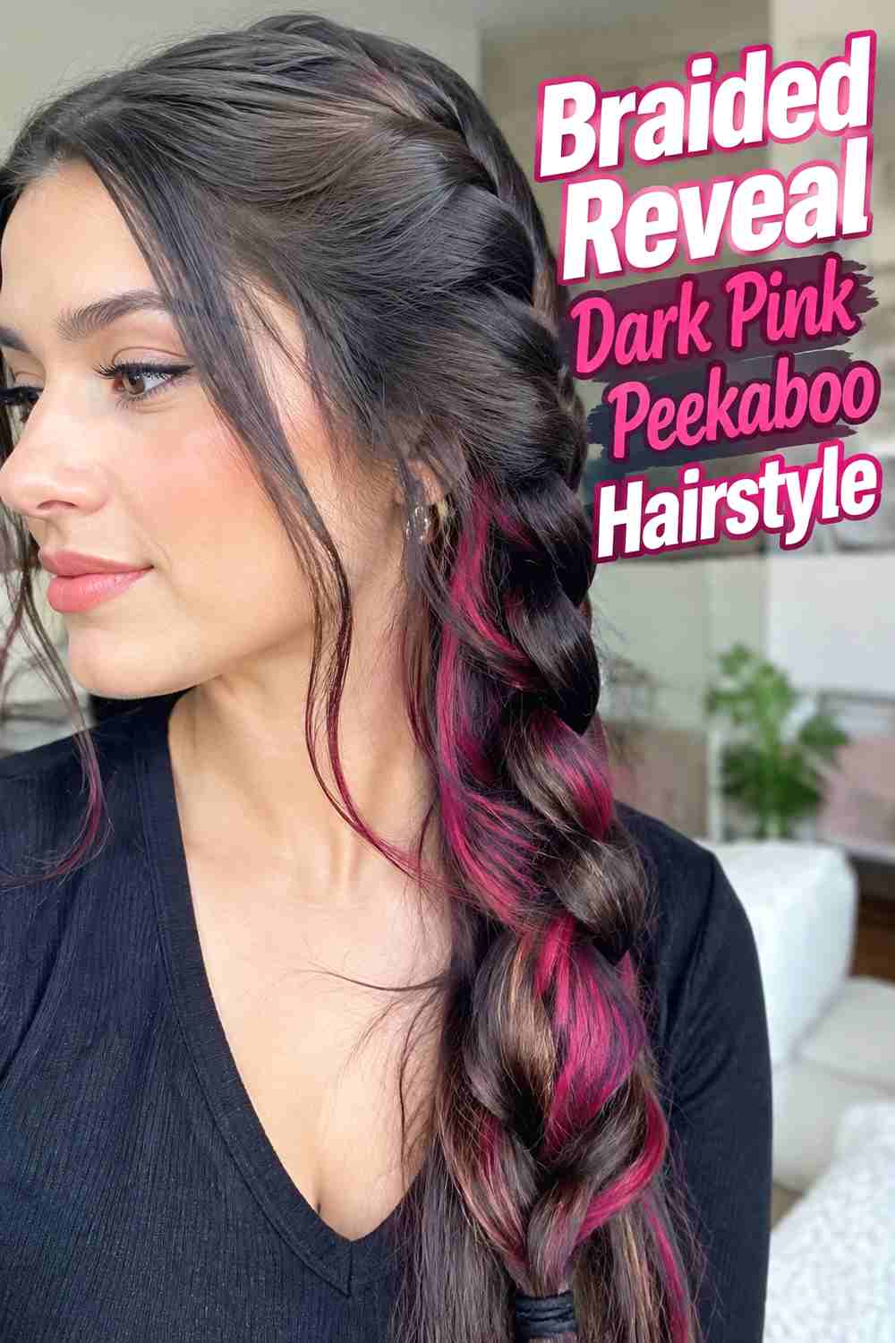 8. Braided Reveal Dark Pink Peekaboo Hairstyle