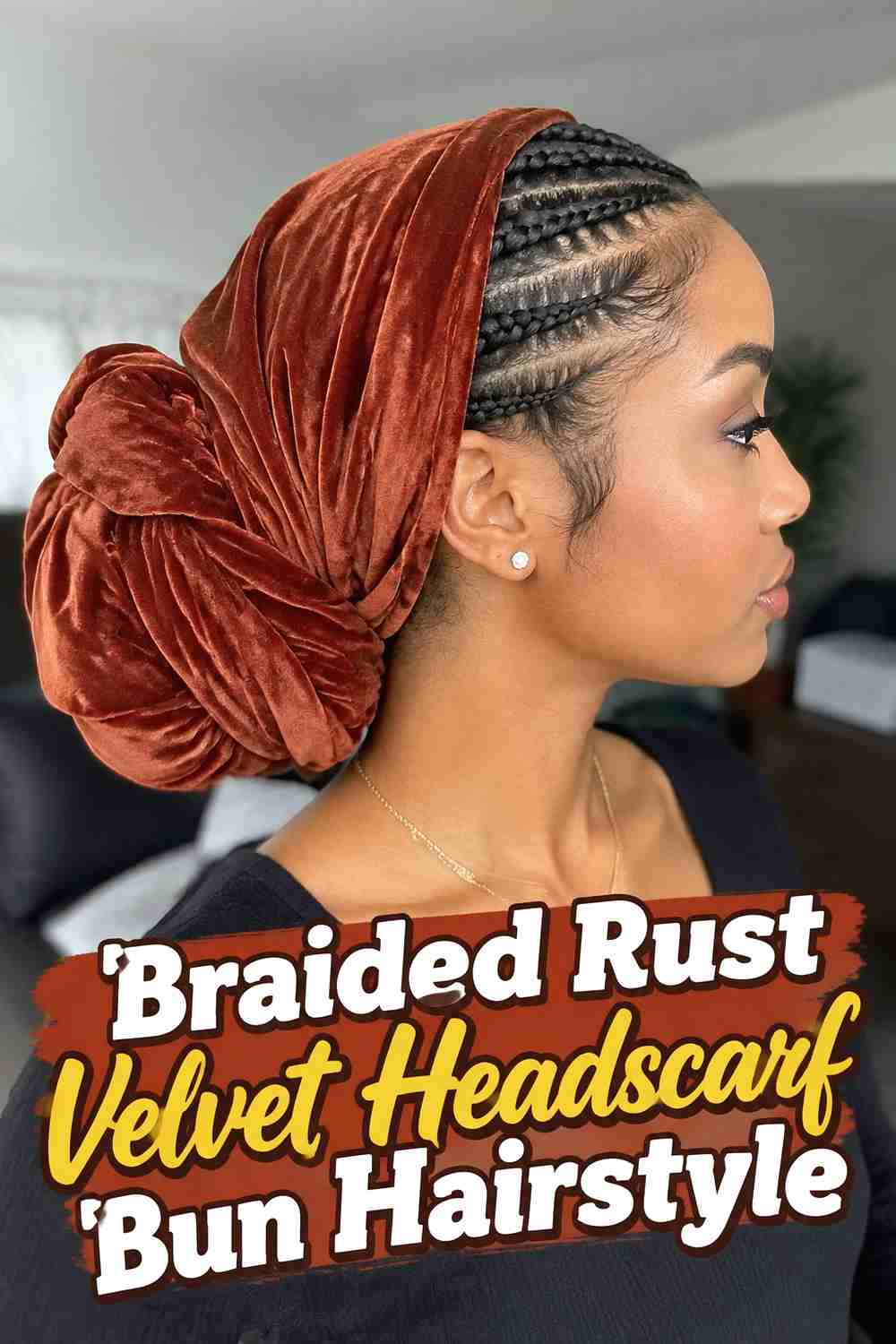 6. Braided Rust Velvet Headscarf Bun Hairstyle
