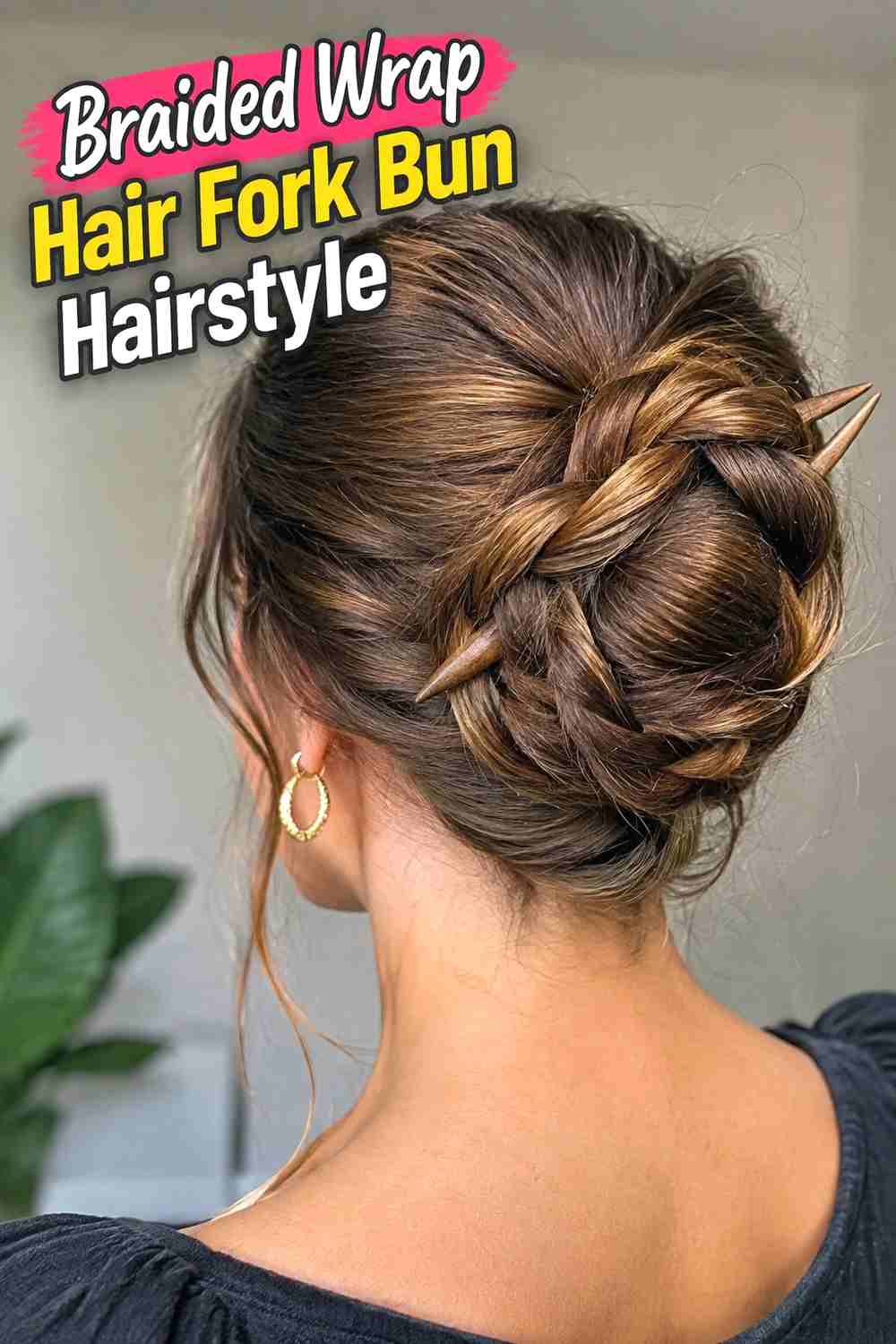 4. Braided Wrap Hair Fork Bun Hairstyle
