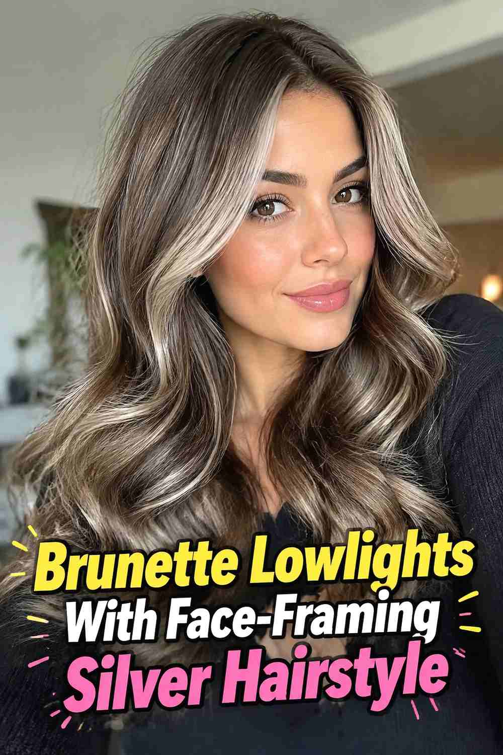 7. Brunette Lowlights With Face Framing Silver Hairstyle