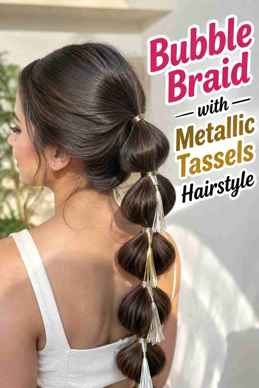 10. Bubble Braid With Metallic Tassels Hairstyle
