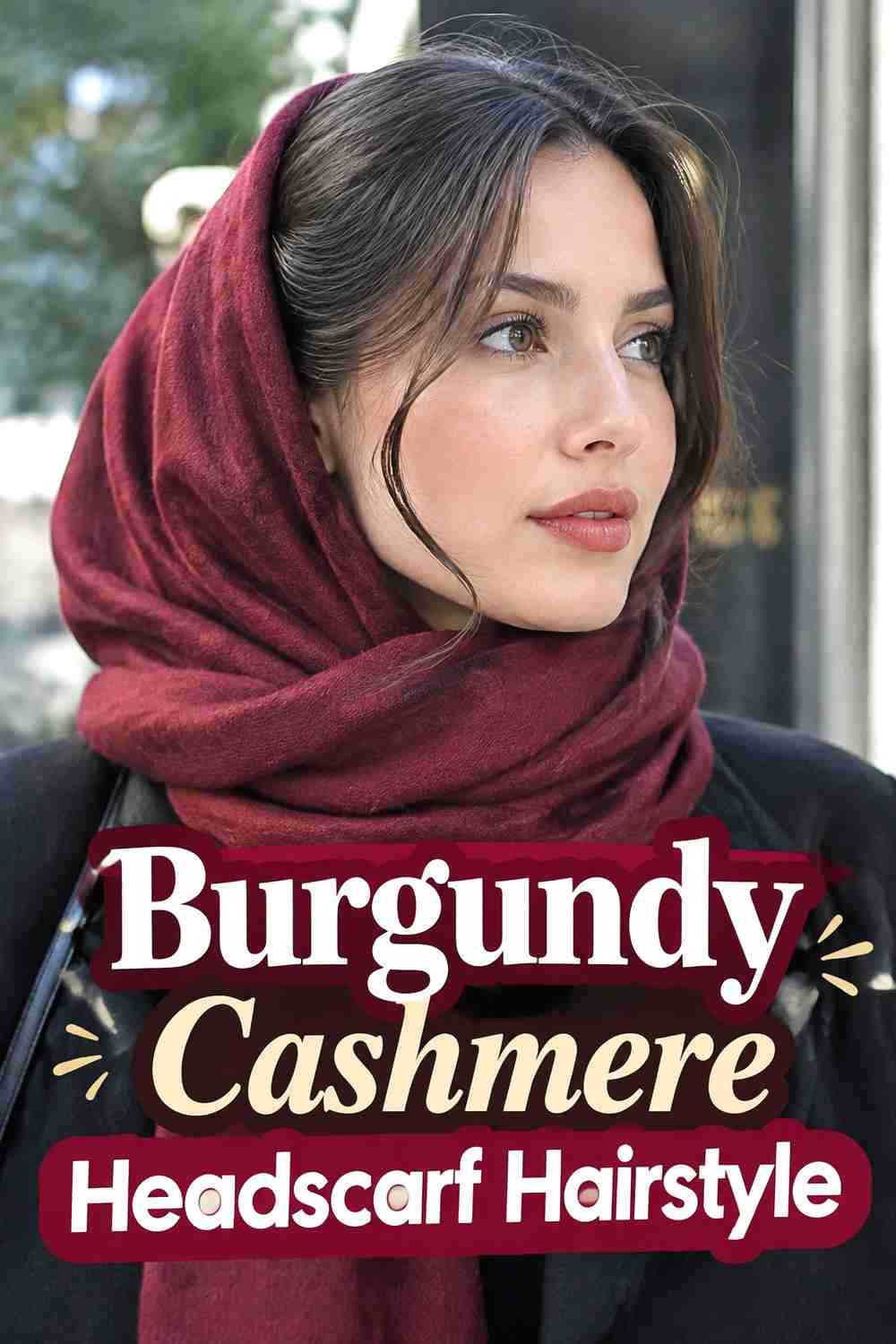 9. Burgundy Cashmere Headscarf Hairstyle