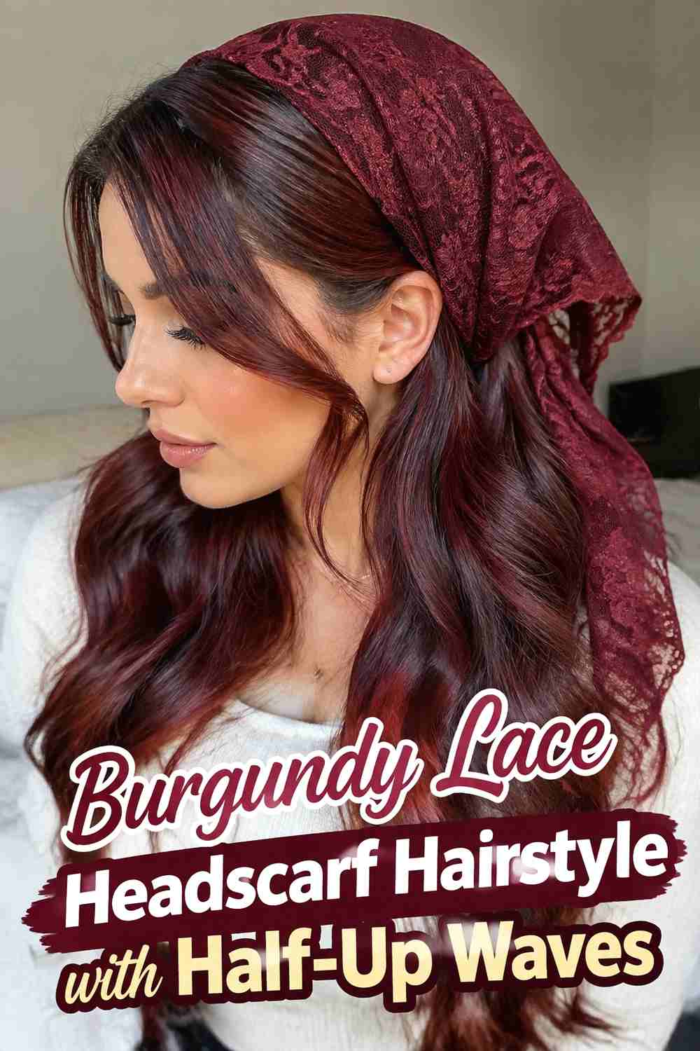 5. Burgundy Lace Headscarf Hairstyle With Half Up Waves