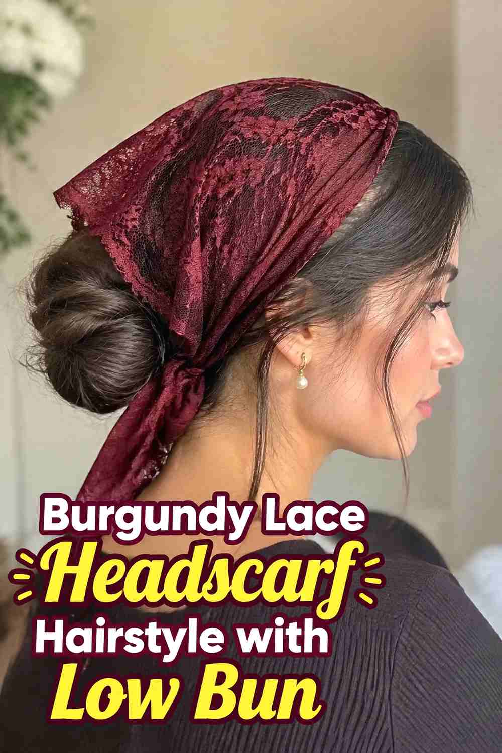 3. Burgundy Lace Headscarf Hairstyle With Low Bun