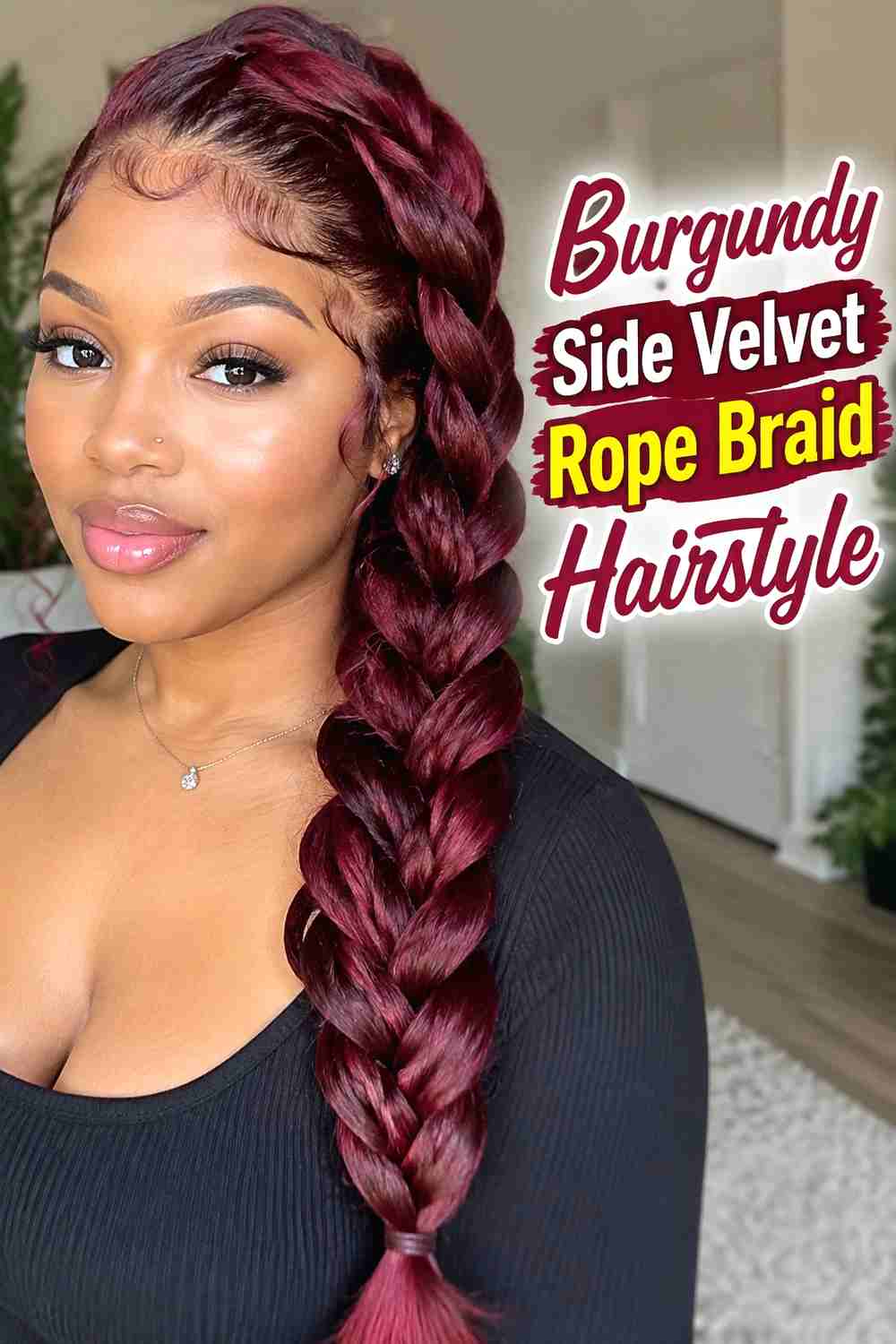 3. Burgundy Side Velvet Rope Braid Hairstyle