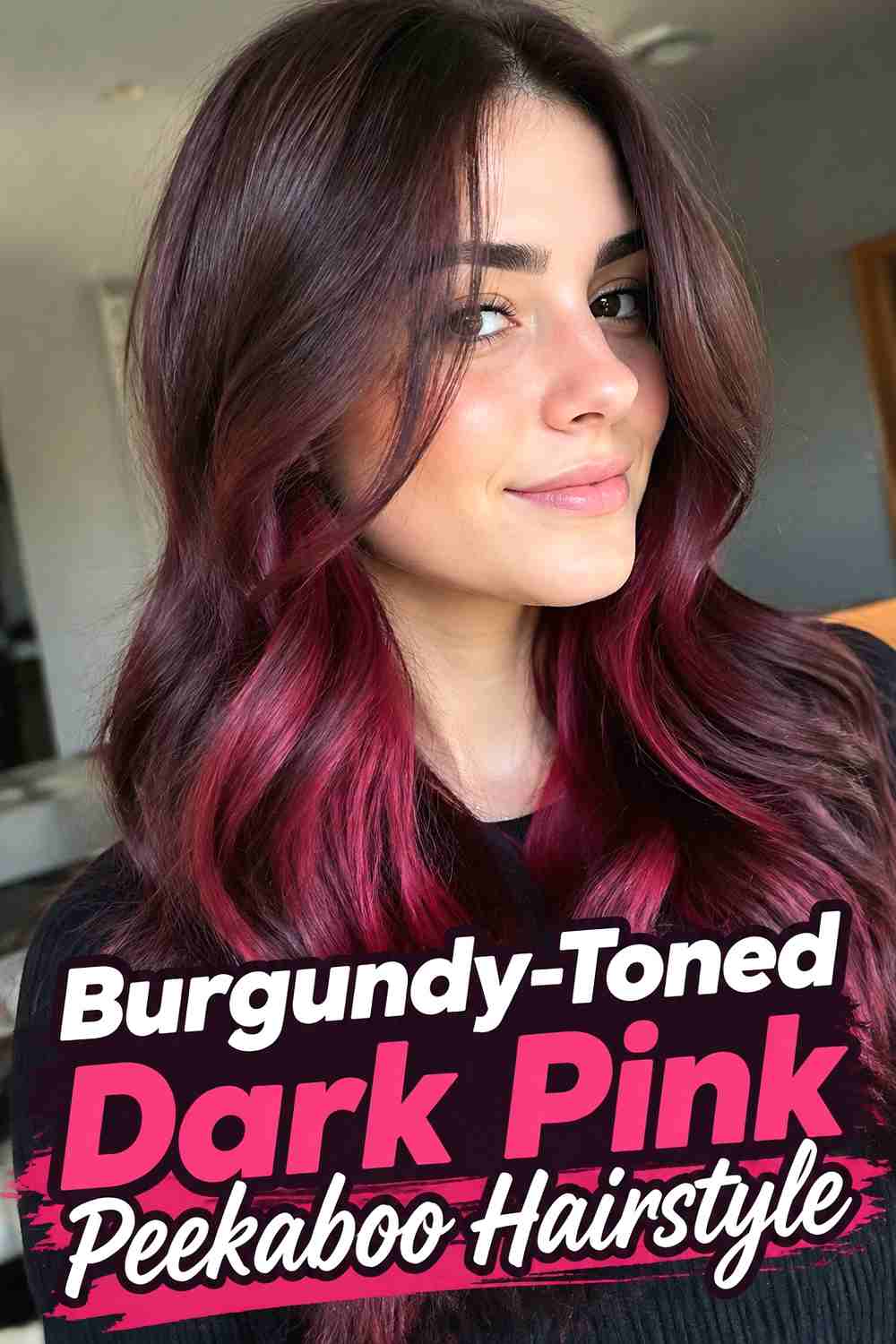 11. Burgundy Toned Dark Pink Peekaboo Hairstyle