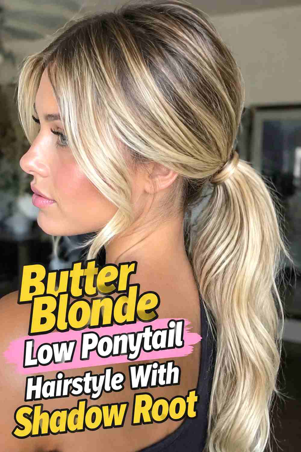 11. Butter Blonde Low Ponytail Hairstyle With Shadow Root