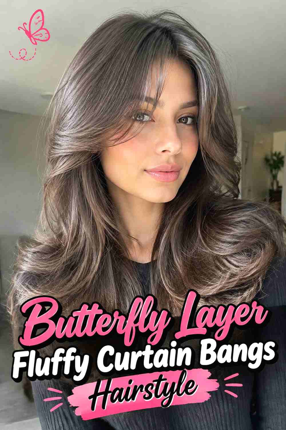 9. Butterfly Layer Fluffy Curtain Bangs Hairstyle