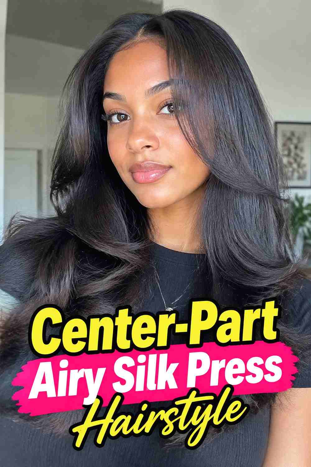 4. Center Part Airy Silk Press Hairstyle