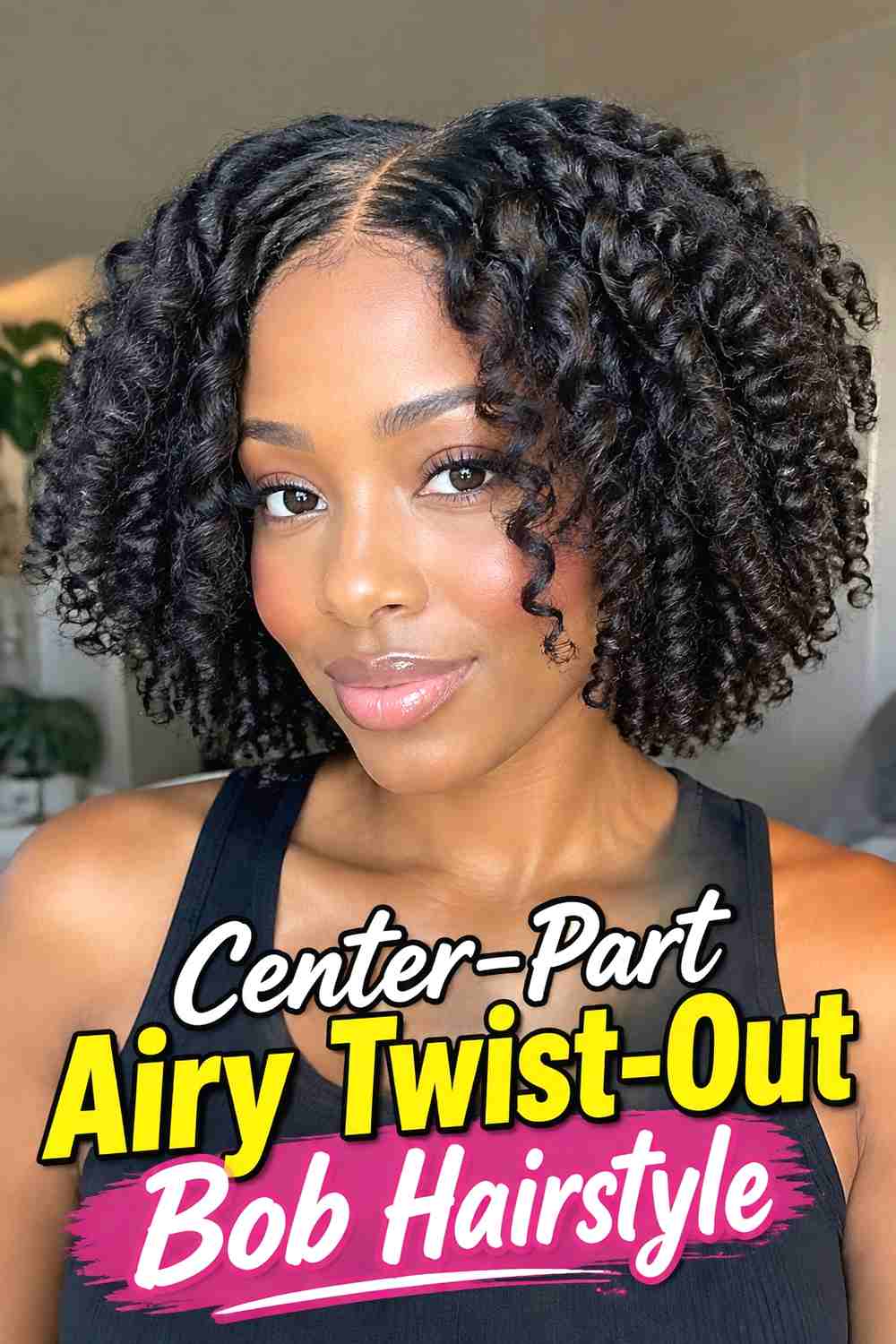 2. Center Part Airy Twist Out Bob Hairstyle