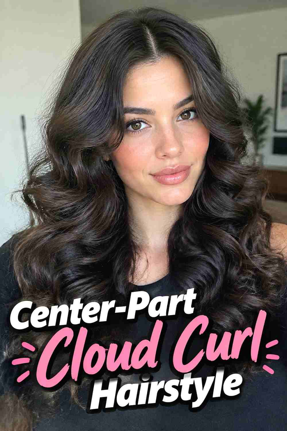 3. Center Part Cloud Curl Hairstyle