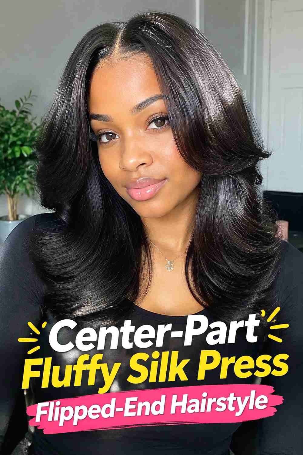 2. Center Part Fluffy Silk Press Flipped End Hairstyle